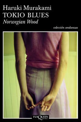 Tokio Blues. Norwegian Wood by Haruki Murakami