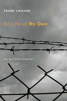 No Life of My Own by Frank Chikane