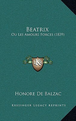 Béatrix by Honoré de Balzac