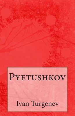 Pyetushkov by Ivan Turgenev