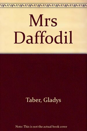 Mrs Daffodil by Gladys Taber