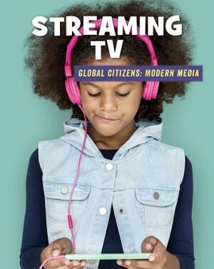 Streaming TV by Wil Mara