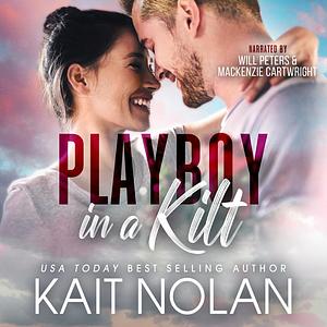 Playboy in a Kilt by Kait Nolan