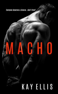 Macho by Kay Ellis