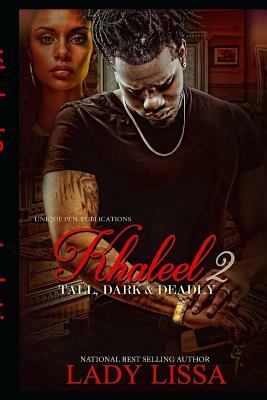 Khaleel 2: Tall, Dark & Deadly by Melissa St Julien, Lady Lissa