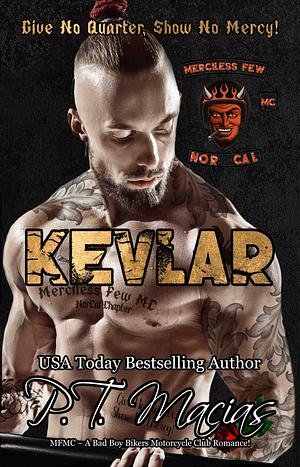 Kevlar by P.T. Macias, P.T. Macias