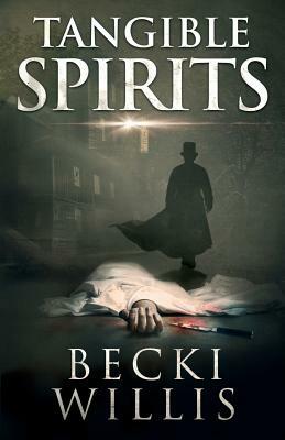 Tangible Spirits by Becki Willis