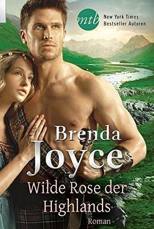 Wilde Rose der Highlands by Brenda Joyce, Volker Schnell