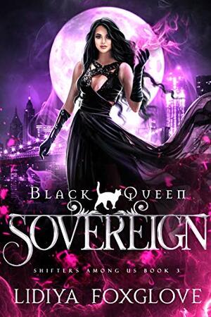 Black Queen: Sovereign by Lidiya Foxglove