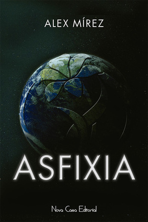 Asfixia by Alex Mírez