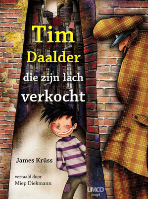 Tim Daalder of de jongen die zijn lach verkocht by James Krüss