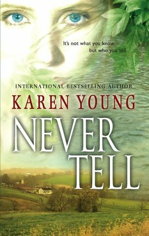 Never Tell by Karen Young