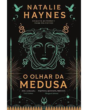O Olhar da Medusa by Natalie Haynes