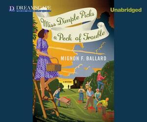 Miss Dimple Picks a Peck of Trouble by Mignon F. Ballard