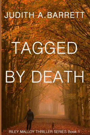 TAGGED BY DEATH by Judith A. Barrett, Judith Euen Davis