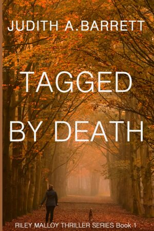 Tagged by Death by Judith A. Barrett