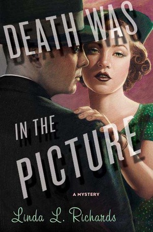 Death Was in the Picture by Linda L. Richards