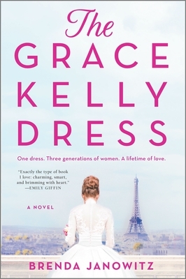 The Grace Kelly Dress by Brenda Janowitz