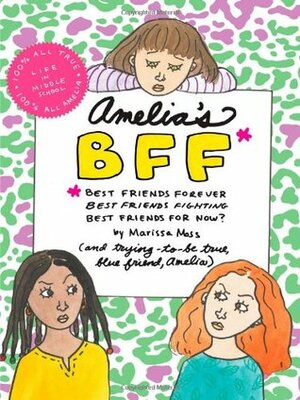 Amelia's BFF by Marissa Moss