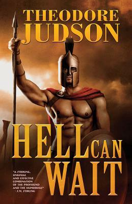 Hell Can Wait by Theodore Judson