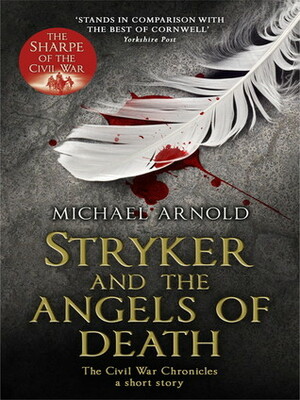 Stryker and the Angels of Death by Michael Arnold