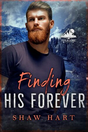 Finding His Forever by Shaw Hart