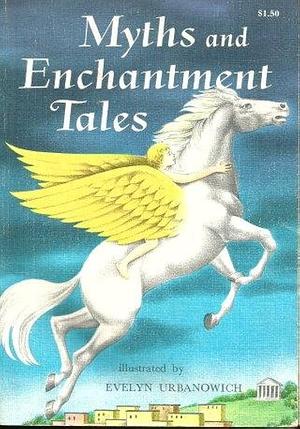 Myths and Enchantment Tales by Margaret Evans Price