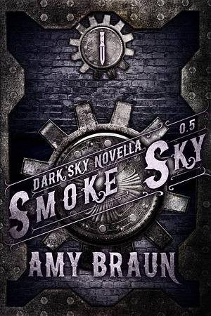 Smoke Sky by Amy Braun