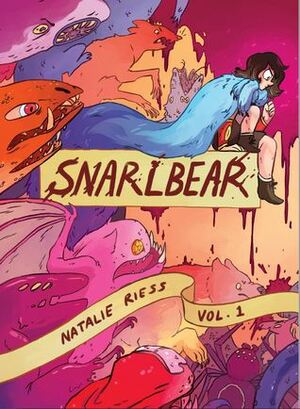 Snarlbear, Vol. 1 by Natalie Riess