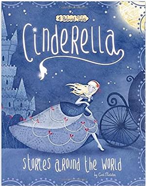 Cinderella Stories Around the World by Cari Meister