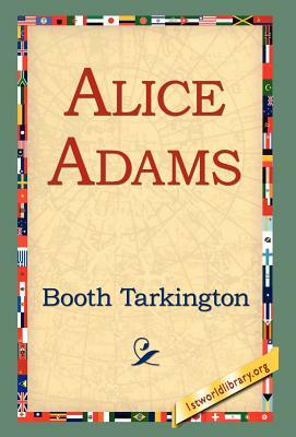 Alice Adams by Booth Tarkington