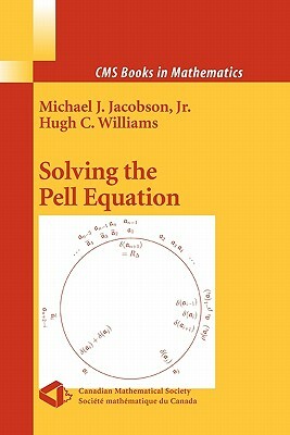 Solving the Pell Equation by Michael Jacobson, Hugh Williams