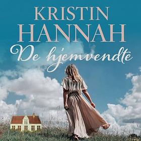 De hjemvendte  by Kristin Hannah