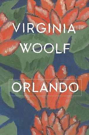 Orlando - Virginia Woolf: Annotated by Virginia Woolf, Virginia Woolf