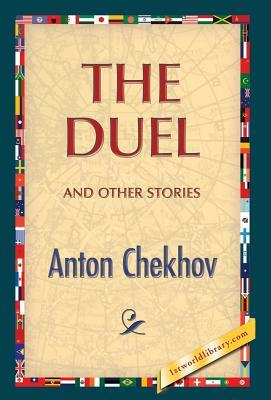 The Duel and Other Stories by Anton Chekhov