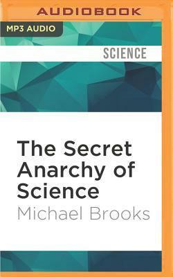 The Secret Anarchy of Science: Free Radicals by Michael Brooks