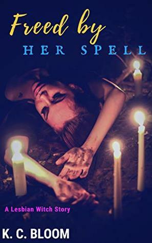 Freed by Her Spell by K.C. Bloom