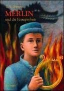 Merlin und die Feuerproben by T.A. Barron