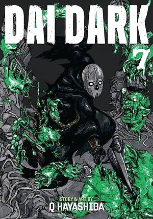 Dai Dark, Vol. 7 by Q Hayashida