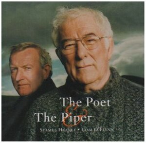 The Poet & The Piper by Seamus Heaney, Liam O'Flynn
