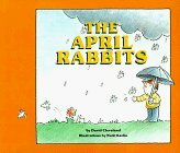 The April Rabbits by David Cleveland