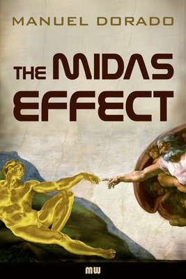 The Midas Effect: A technothriller (English edition) by Manuel Dorado