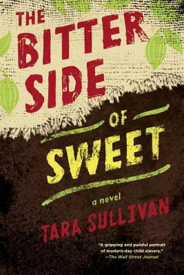 The Bitter Side of Sweet by Tara Sullivan