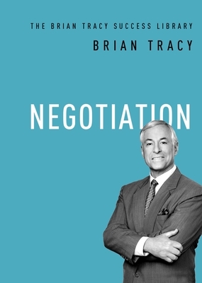 Negotiation by Brian Tracy