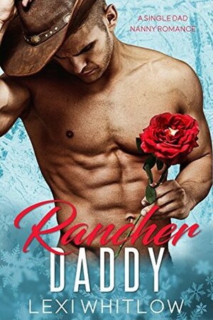 Rancher Daddy by Lexi Whitlow