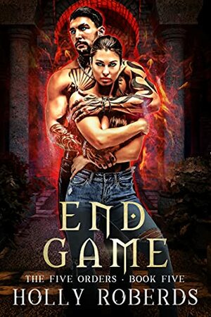 End Game by Holly Roberds
