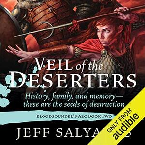 Veil of the Deserters by Jeff Salyards