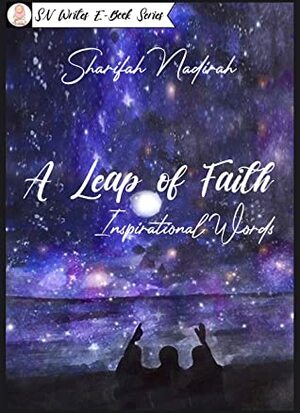 A Leap of Faith by Sharifah Nadirah
