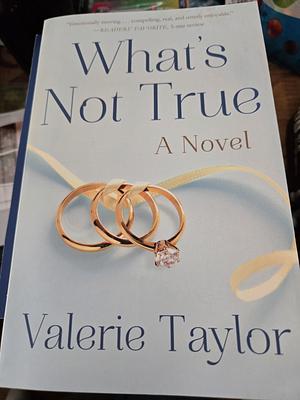 What's Not True by Valerie Taylor