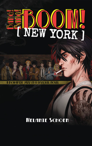 Bang! Bang! BOOM! NEW YORK Vol 1 (Bang! Bang! BOOM! NEW YORK, #1) by Melanie Schoen